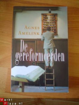 De gereformeerden door Agnes Amelink - 1