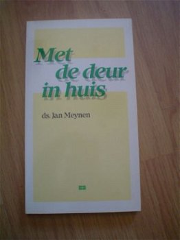Met de deur in huis door ds Jan Meynen - 1