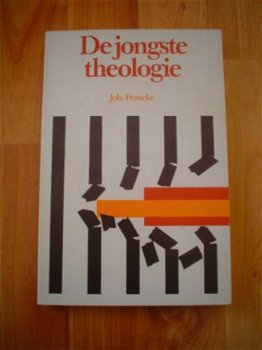 De jongste theologie door Joh. Francke - 1