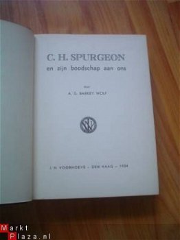 C.H. Spurgeon en zijn boodschap aan ons door A.G Barkey Wolf - 2