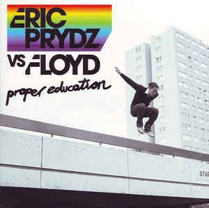 Eric Prydz vs. Floyd ‎– Proper Education 4 Track CDSingle - 1