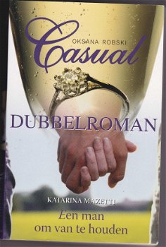 Oksana Robski Casual katarina Mazetti Een man om van te houden. Dubbelroman - 1