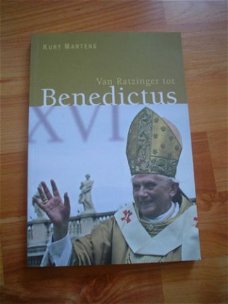 Van Ratzinger tot Benedictus door Kurt Martens