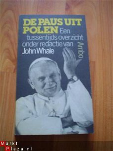 De paus uit Polen een tussentijds overzicht door J. Whale