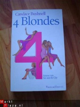 4 Blondes door Candace Bushnell (nederlands talig) - 1
