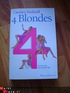 4 Blondes door Candace Bushnell (nederlands talig)