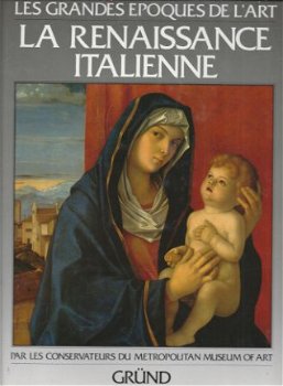 GRÜND**LA RENAISSANCE ITALIENNE**LES GRANDES EPOQUES DE L'AR - 1