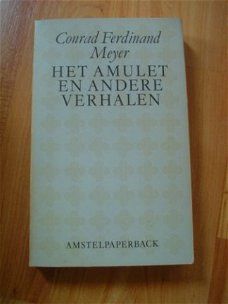 Het amulet en andere verhalen door Conrad Ferdinand Meyer