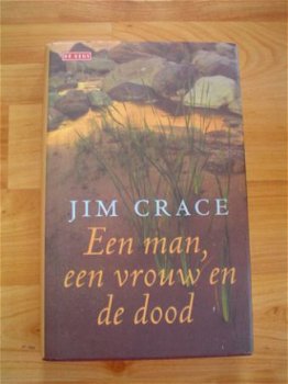 Een man, een vrouw en de dood door Jim Crace - 1