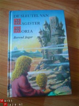 De sleutel van magister Moria door Berend Jager - 1