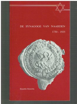 De synagoge van Naarden 1730-1935 door H. Henrichs - 1