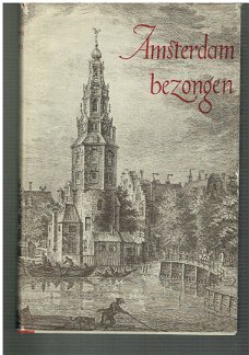 Amsterdam bezongen (verzameld) door H. van der Bijll ea