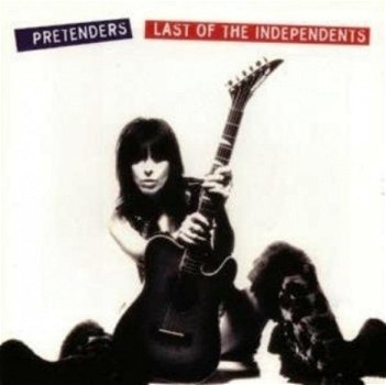 Pretenders - Last Of The Independents CD - 1