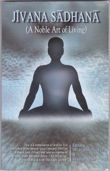 Jivana Sadhana (A noble art of living) - 1