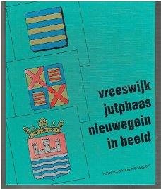 Vreeswijk, Jutphaas & Nieuwegein in beeld
