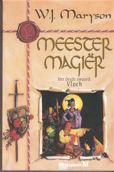 Meestermagiër het derde zwaard: Vloch door W.J. Maryson - 1