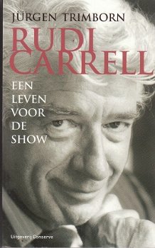 Rudi Carrell, een leven voor de show door Jürgen Trimborn - 1