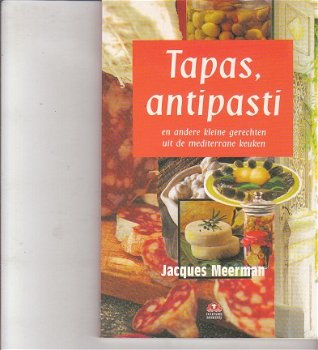 Tapas, antipasti door Jacques Meerman - 1