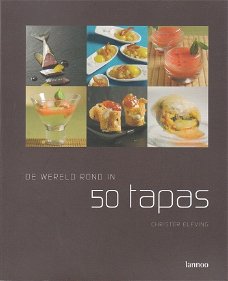 De wereld rond in 50 tapas door Christer Elfving