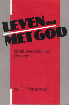 Leven met god door ds R. Timmerman - 1