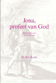 Jona, profeet van god door ds H.J. Room - 1