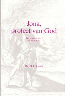 Jona, profeet van god door ds H.J. Room