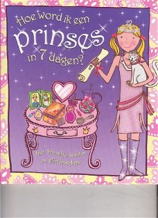 Hoe word ik een prinses in 7 dagen?