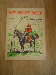 Het grote boek door D.K. Wielenga