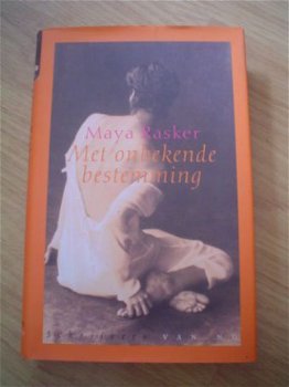 Met onbekende bestemming door Maya Rasker - 1