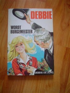 Debbie wordt burgemeester door Debbie de Jong