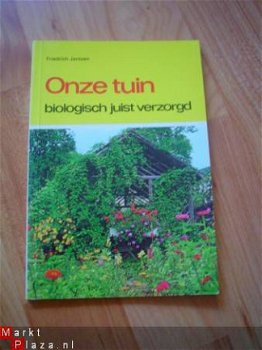 Onze tuin biologisch juist verzorgd door F. Jantzen - 1