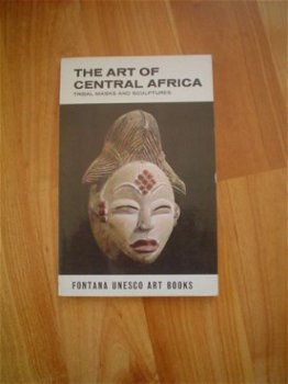 The art of central Africa by William Fagg - 1