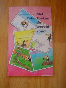 Met Toko toekan de wereld rond, Arno van Berge Henegouwen - 1