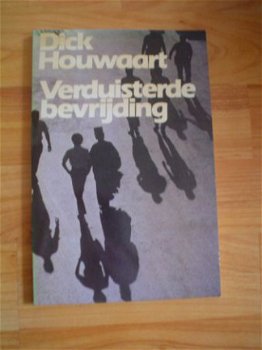 Verduisterde bevrijding door Dick Houwaart - 1