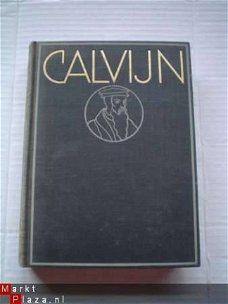 Calvijn, een levensschets door E. Stickelberger
