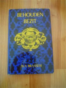 Behouden bezit door W.A. Braasem