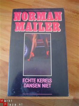Echte kerels dansen niet door Noman Mailer - 1