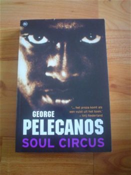 Soul circus door George Pelecanos - 1