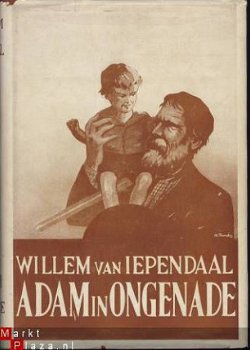 WILLEM VAN IEPENDAAL**ADAM IN ONGENADE**1938**ARBEIDERSPERS - 6