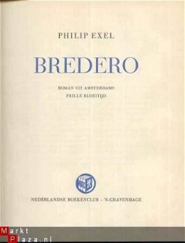 PHILIP EXEL**BREDERO**ROMAN UIT AMSTERDAMS PRILLE BLOEITIJD* - 2