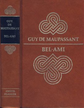 GUY DE MAUPASSANT**BEL-AMI**BRUINE AMSTELKLASSIEKER - 1