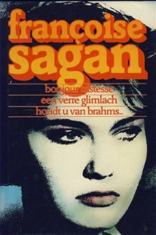 FRANCOISE SAGAN**1.BONJOUR TRISTESSE.2.EEN VERRE GLIMLACH.3.