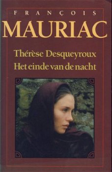 FRANCOIS MAURIAC**1.THERESE DESQUEROUX.2.HET EINDE VAN DE NA - 1