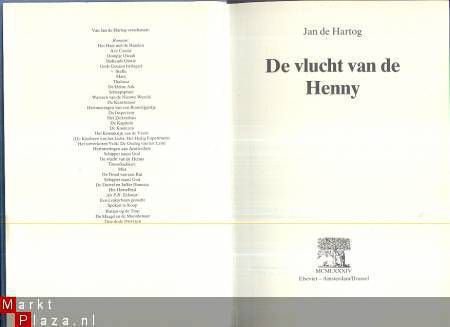 JAN DE HARTOG**DE VLUCHT VAN DE HENNY*MCMLXXXIV*1984*ELSEVIE - 2