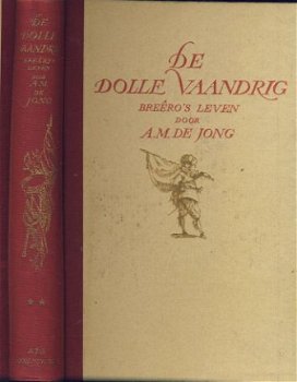 A.M. DE JONG**DE DOLLE VAANDRIG**A.J. G. STRENGHOLT** - 5