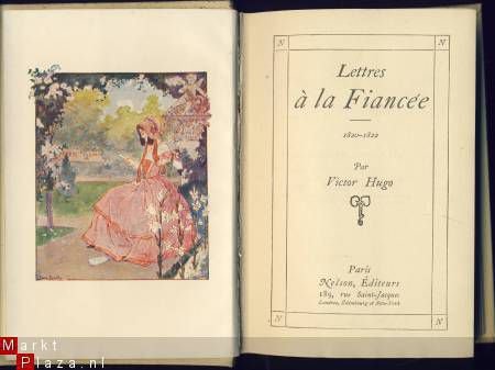 VICTOR HUGO**LETTRES A LA FIANCEE**HARDCOVER NELSON - 3