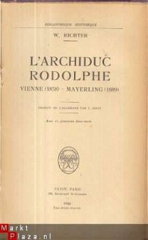 W. RICHTER**L'ARCHIDUC RODOLPHE**VIENNE1858-MAYERLING1889** - 2
