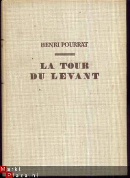 HENRI POURRAT**LA TOUR DU LEVANT+GASPARD +BOURGEOIS D'AMBERT - 1