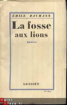 EMILE BAUMANN ** LA FOSSE AUX LIONS *1928* BERNARD GRASSET - 1