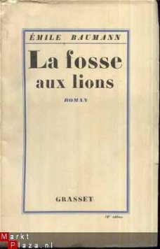 EMILE BAUMANN ** LA FOSSE AUX LIONS *1928* BERNARD GRASSET